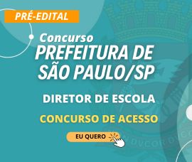 CURSO PRÉ-EDITAL – PREFEITURA DE SÃO PAULO – Diretor de Escola
