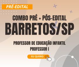 PRÉ-EDITAL – BARRETOS/SP – Professor de Educação Infantil e Professor I